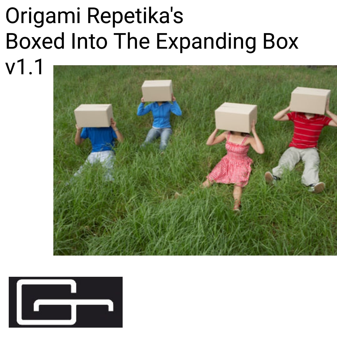 Origami Repetika – Boxed Into The Expanding Box